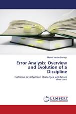 Error Analysis: Overview and Evolution of a Discipline