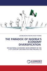 THE PARADOX OF NIGERIA’S ECONOMY DIVERSIFICATION