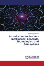 Introduction to Business Intelligence: Concepts, Technologies, and Applications