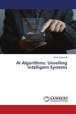 AI Algorithms: Unveiling Intelligent Systems