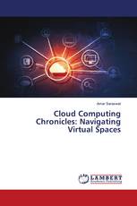 Cloud Computing Chronicles: Navigating Virtual Spaces