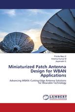 Miniaturized Patch Antenna Design for WBAN Applications