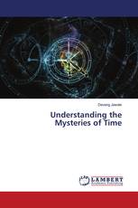 Understanding the Mysteries of Time