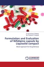 Formulation and Evaluation of Nifidipine capsule by Liquisolid compact