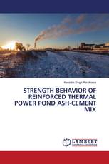 STRENGTH BEHAVIOR OF REINFORCED THERMAL POWER POND ASH-CEMENT MIX