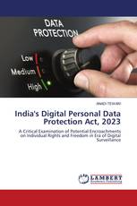 India's Digital Personal Data Protection Act, 2023