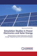 Simulation Studies in Power Electronics and Solar Energy