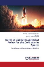 Defense Budget Investment Policy for the Cold War in Space: