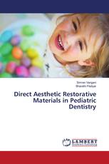 Direct Aesthetic Restorative Materials in Pediatric Dentistry