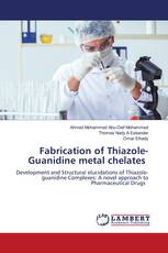 Fabrication of Thiazole-Guanidine metal chelates