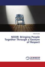 NOOR: Bringing People Together Through a Gesture of Respect