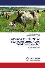 Unlocking the Secrets of Goat Reproduction and Blood Biochemistry