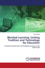 Blended Learning: Uniting Tradition and Technology for Education