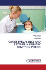 CARIES PREVALENCE AND PATTERN IN PRIMARY DENTITION PERIOD