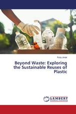 Beyond Waste: Exploring the Sustainable Reuses of Plastic