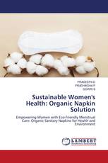 Sustainable Women's Health: Organic Napkin Solution