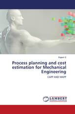 Process planning and cost estimation for Mechanical Engineering