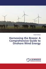Harnessing the Breeze: A Comprehensive Guide to Onshore Wind Energy
