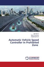 Automatic Vehicle Speed Controller In Prohibited Zone