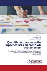 Quantify and optimize the impact of risks on corporate sustainability
