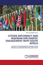 CITIZEN DIPLOMACY AND NIGERIAN DIPLOMATIC ENGAGEMENT WITH SOUTH AFRICA