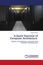 A Quick Overview of Computer Architecture