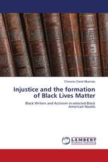 Injustice and the formation of Black Lives Matter