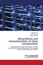 Biosynthesis and characterization of silver nanoparticles