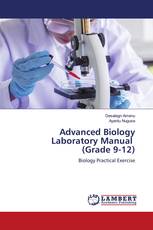 Advanced Biology Laboratory Manual (Grade 9-12)