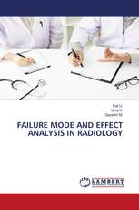 FAILURE MODE AND EFFECT ANALYSIS IN RADIOLOGY