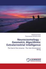 Neurocosmology - Geometric Algorithmic Extraterrestrial Intelligence