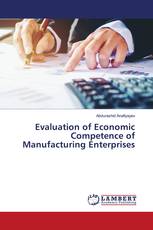 Evaluation of Economic Competence of Manufacturing Enterprises