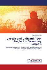 Unseen and Unheard: Teen Neglect in Secondary Schools