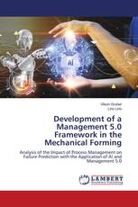 Development of a Management 5.0 Framework in the Mechanical Forming
