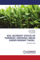 SOIL NUTRIENT STATUS OF TURMERIC GROWING AREAS UNDER BASMAT TAHSIL