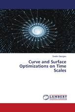 Curve and Surface Optimizations on Time Scales