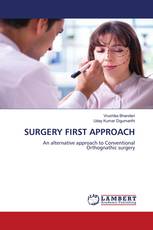 SURGERY FIRST APPROACH