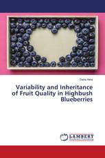 Variability and Inheritance of Fruit Quality in Highbush Blueberries