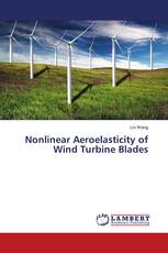 Nonlinear Aeroelasticity of Wind Turbine Blades