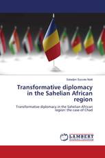 Transformative diplomacy in the Sahelian African region