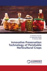 Innovative Preservation Technology of Perishable Horticultural Crops