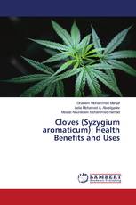 Cloves (Syzygium aromaticum): Health Benefits and Uses