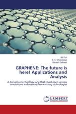 GRAPHENE: The future is here! Applications and Analysis