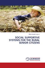 SOCIAL SUPPORTIVE SYSTEMS FOR THE RURAL SENIOR CITIZENS