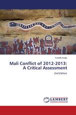 Mali Conflict of 2012-2013: A Critical Assessment