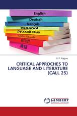 CRITICAL APPROCHES TO LANGUAGE AND LITERATURE (CALL 25)