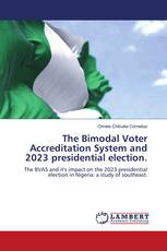 The Bimodal Voter Accreditation System and 2023 presidential election.