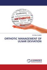 ORTHOTIC MANAGEMENT OF ULNAR DEVIATION