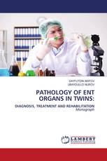 PATHOLOGY OF ENT ORGANS IN TWINS: