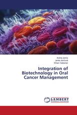 Integration of Biotechnology in Oral Cancer Management